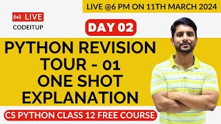 Day 02  CS Python Class 12  Chapter 01  Python Revision Tour  1  Chapter Explanation [upl. by Eirised]