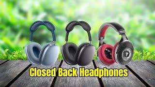 The 7 Best Closed Back Headphones for 2024 [upl. by Cohberg]