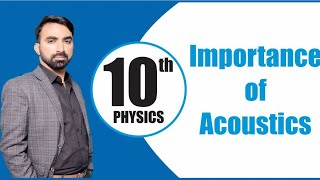 10th Class  Physics  Chapter 11  Importance of Acoustics  Chapter 2  Lec12  Haytham Academy [upl. by Ordnazil351]