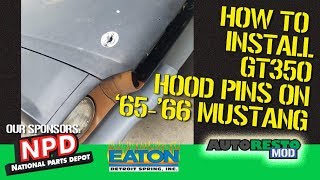 How to install Hood Pins 1965 1966 Shelby Mustang GT350 Episode 397 Autorestomod [upl. by Notlad463]