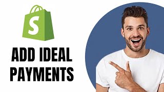 How To Add Ideal Payments On Shopify 2024 [upl. by Buddie]