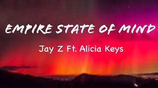 EMPIRE STATE OF MIND LYRICS JAY Z FT ALICIA KEYS [upl. by Eirod]