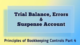 AAT Level 2 Principles of Bookkeeping Controls  Trial Balance Errors amp Suspense Account [upl. by Llenhoj]