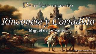 Rinconete y Cortadillo Miguel de Cervantes [upl. by Waylen312]