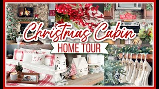 COZY CHRISTMAS HOME TOUR 2022  CHRISTMAS CABIN DECORATING IDEAS [upl. by Stefan]