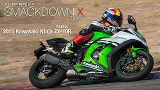 2015 Kawasaki Ninja ZX10R  Superbike Smackdown X Part 5  MotoUSA [upl. by Ellenid615]