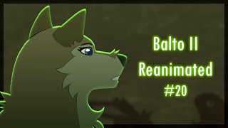 【Who You Really Are  P20  Balto II Reanimated 】 [upl. by Enywtna]