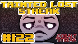 TAINTED LOST STREAK 122 The Binding of Isaac Repentance [upl. by Bradly733]