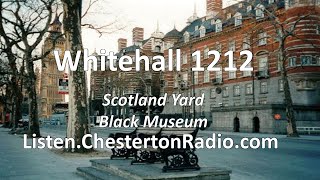 Whitehall 1212  Scotland Yard Black Museum  Chesterton Radio Theatre Live [upl. by Wsan]