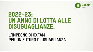 Il nuovo bilancio sociale di Oxfam Italia 20222023 [upl. by Teresita]