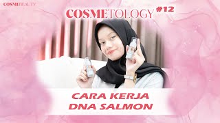 COSMETOLOGY 12  CARA KERJA DNA SALMON  COSME BEAUTY ASIA  COSMEBEAUTYASIA [upl. by Ativahs]