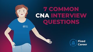 7 Most Common CNA Interview Questions and Answers [upl. by Acisset]