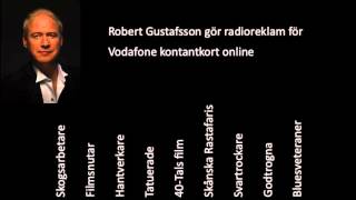 Robert Gustafsson  Radioreklam för Vodafone [upl. by Burnett]