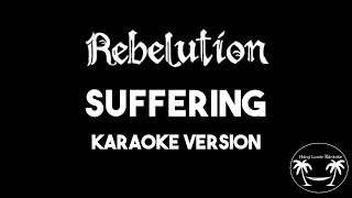 Rebelution  Suffering Karaoke Version Lyrics and Instrumental [upl. by Eleni]