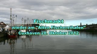 FischmarktCuxhaven am AFH  28102012 [upl. by Aidam]