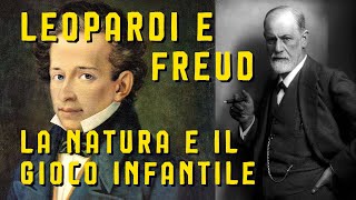 LEOPARDI E FREUD  LA NATURA E IL GIOCO INFANTILE [upl. by Ahsiam756]