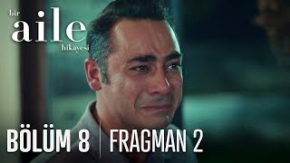 Bir Aile Hikayesi 8 Bölüm 2 Fragmanı [upl. by Millham740]