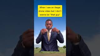 SNITCHES get STITCHES dji drone memes [upl. by Alphonsine219]