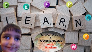 World Capitals amp Currencies A Quick Guide with Muskan [upl. by Lunetta]