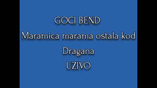 Goci Bend Maramica Marama [upl. by Laval]