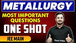 Metallurgy  Most Important Questions in 1 Shot  JEE Main [upl. by Karsten]