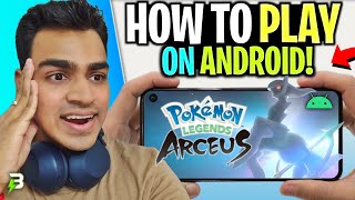 NEW How To Play Pokemon Legends Arceus On Android in 2025  Gameplay amp Settings [upl. by Anuala]