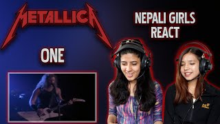 METALLICA REACTION  ONE REACTION  NEPALI GIRLS REACT [upl. by Sterner446]