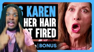 WillampNakina Reacts  KAREN Gets HAIR STYLIST FIRED｜Dhar Mann Bonus [upl. by Newman562]