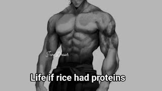 Life if rice had protein [upl. by Romano]