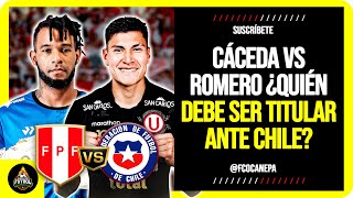 CÁCEDA VS ROMERO ¿Quién DEBE SER TITULAR el ARQUERO de la SELECCIÓN ante el CHILE de GARECA y VIDAL [upl. by Hebe]