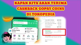 KAPAN Gopay coins tokopedia cashback gopay coins di terima setelah❓ [upl. by Llertnac]