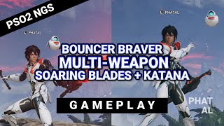 MULTIWEAPON SOARING BLADES KATANA BOUNCER BRAVER PSO2 NGS PHANTASY STAR ONLINE 2 PSO2 PSO2NGS [upl. by Aicat873]