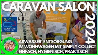 Abwasser Entsorgung im Wohnwagen oder Wohnmobil von Simply Collect  Einfach Hygienisch Praktisch [upl. by Ilke649]