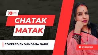 chatak matak song covered by Vandana Garg haryanvi song simple step trending viral song [upl. by Artamas]