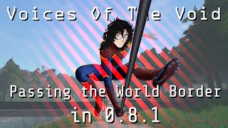 Voices of the Void  How to Pass the World Border in 081 Story Mode [upl. by Elleron409]