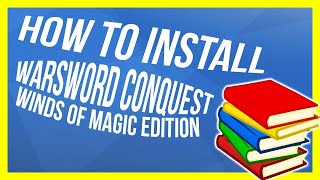 How To Install Warsword Conquest Winds Of Magic Edition Warband Mod Tutorial [upl. by Ulysses]