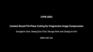 2023 CVPR Contextbased TritPlane Coding for Progressive Image Compression [upl. by Nolyk]