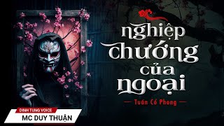 Truyện Ma  Nghiệp Chướng Của Ngoại  5 Mạng Báo Oán MC Duy Thuận Kể Truyện Ma nguoiketruyenma1501 [upl. by Rolf339]