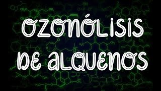 OZONÓLISIS DE ALQUENOS  Química Profe Germán [upl. by Fennie]