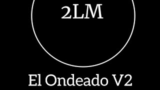 El Ondeado V2 completa [upl. by Naej]