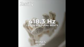 4183 Hz Binaural Beats  Bones Healing [upl. by Giulia]