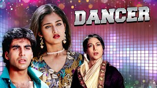 Dancer Hindi Full Movie  Akshay Kumar  Mohini  Kirti Singh  Family Drama Musical Film [upl. by Fari]