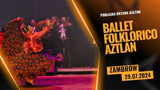 Zambrów Ballet Folklorico Aztlán [upl. by Afihtan]