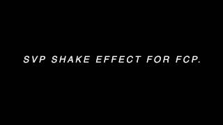 svp shake effect  fcp [upl. by Euphemie]