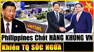 QUÁ GHÊ GỚM Viettel Bán Trang Bị Vũ Khí KHỦNG Cho Philippines Khiến TQ SỐC NGỬA [upl. by Tfat]