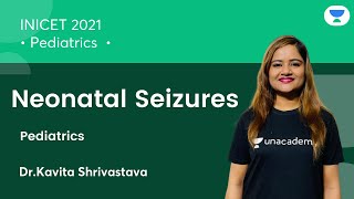 Neonatal Seizures  Pediatric  INICET21  Lets Crack NEET PG  Dr Kavita Srivastava [upl. by Aihtiekal]