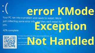 How to fix Windows 10 error KMode Exception Not Handled [upl. by Halimeda]