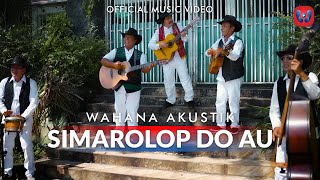 Wahana Akustik  Simarolop Do Au Official Music Video Lagu Batak Terbaru 2024 [upl. by Adlanor]