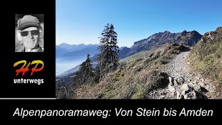 Auf dem Alpenpanoramaweg von Stein bis Amden [upl. by Robinette]