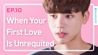 When Your First Love Is Unrequited  Love Playlist  Season3  EP10 Click CC for ENG sub [upl. by Yaj343]